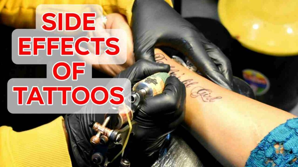 5 Dangerous side effects of tattoo