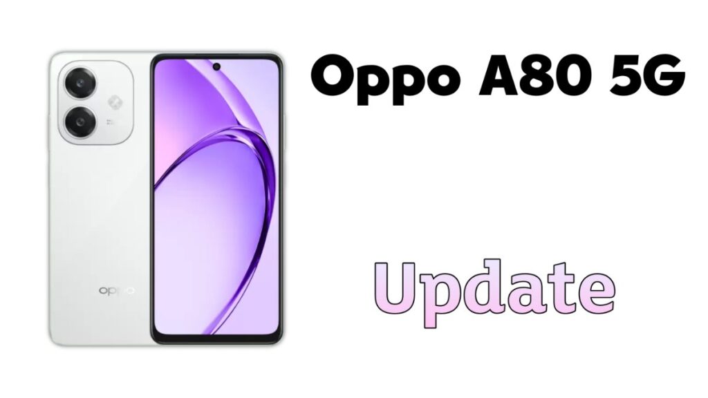 OPPO A80 5G ColorOS 15 Update