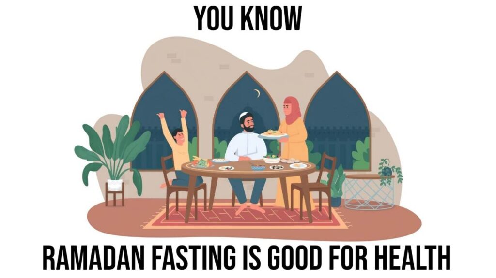 Ramadan fasting is good for health